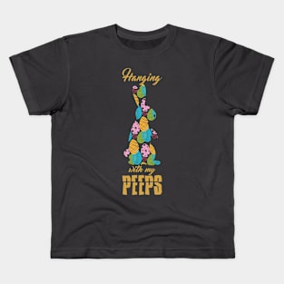 Hanging With My Peeps Funny Bunny Easter Day Family Kids T-Shirt